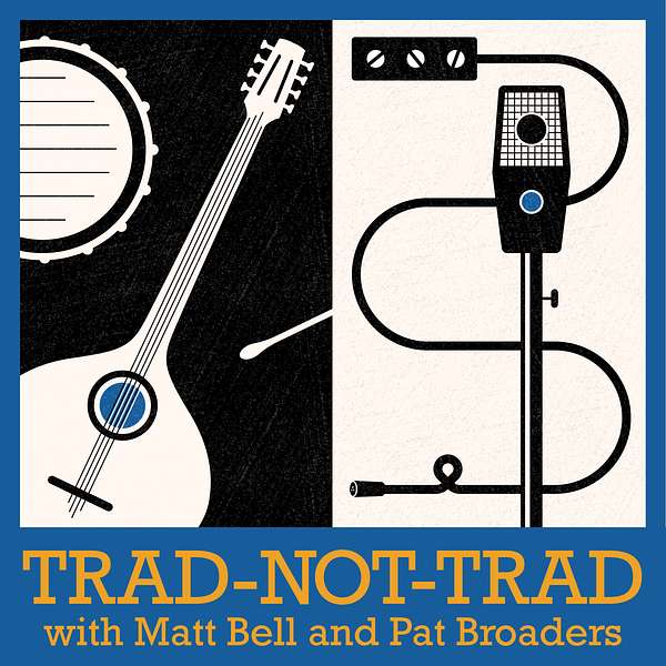 The Trad-Not-Trad Podcast Podcast Artwork Image