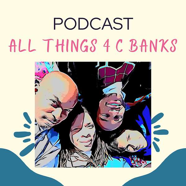 All Things 4 CBanks Podcast Artwork Image