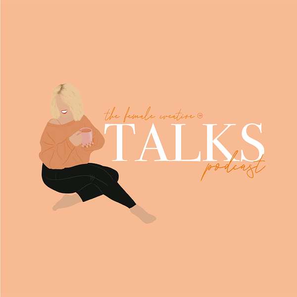 The Female Creative Talks Podcast Artwork Image