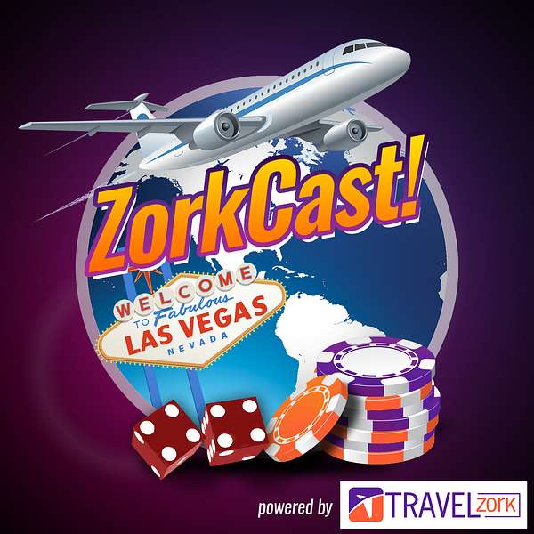 ZorkCast - Vegas Podcast + Casino/Travel Loyalty, Casino Experience, Gambling and Luxury Travel Podcast Artwork Image