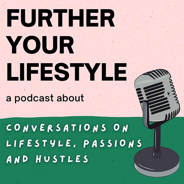 Further Your Lifestyle Podcast Artwork Image