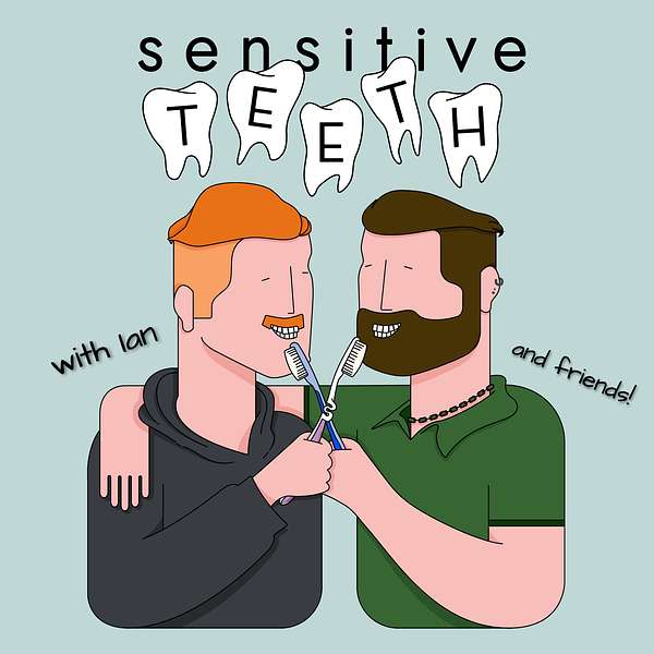Sensitive Teeth Podcast Artwork Image