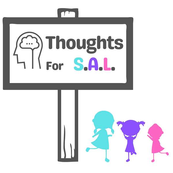 Thoughts for SAL Podcast Artwork Image
