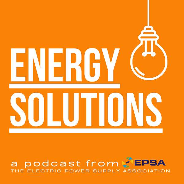 Energy Solutions: A Podcast From EPSA Podcast Artwork Image