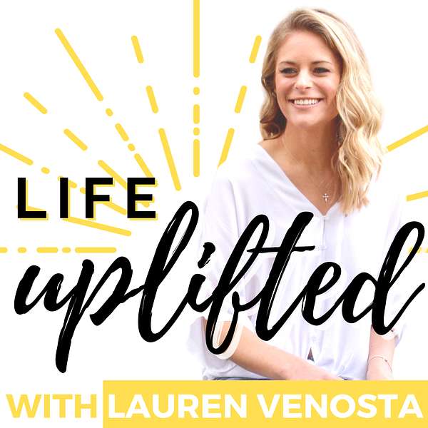 Life Uplifted Podcast Artwork Image