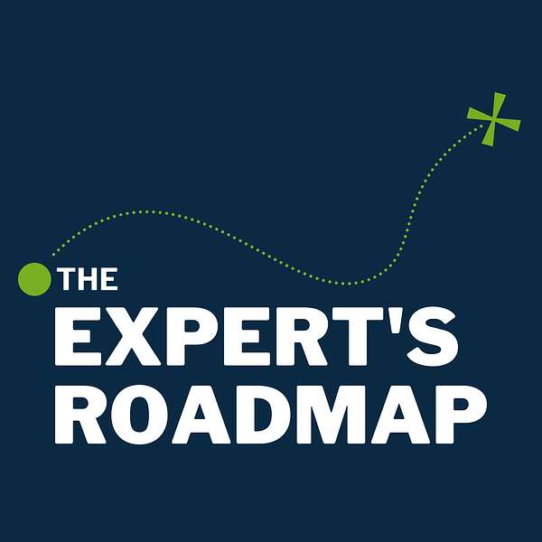 The Expert's Roadmap Podcast Artwork Image