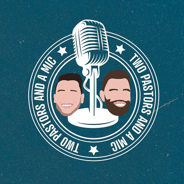 2 Pastors and a Mic Podcast Artwork Image