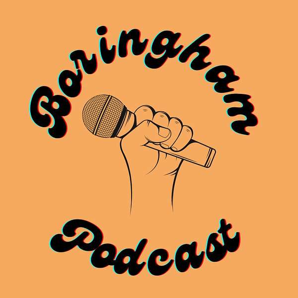 Boringham Podcast Artwork Image