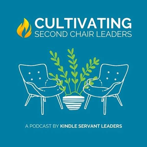 Cultivating Second Chair Leaders  Podcast Artwork Image