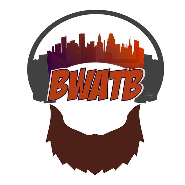 Bearded, Wholesome, & All Things Baltimore Podcast Artwork Image