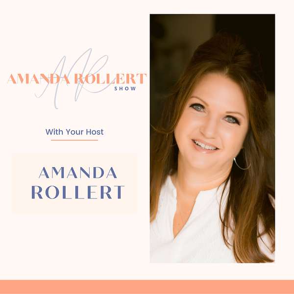 Amanda Rollert Show, Christian Podcaster Podcast Artwork Image