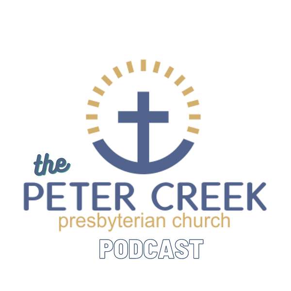 Peter Creek Presbyterian Church Podcast Artwork Image