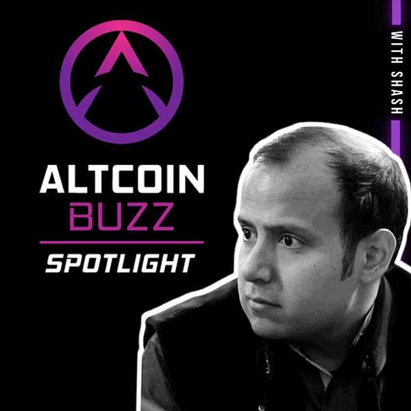 Altcoin Buzz Spotlight With Shash Podcast Artwork Image