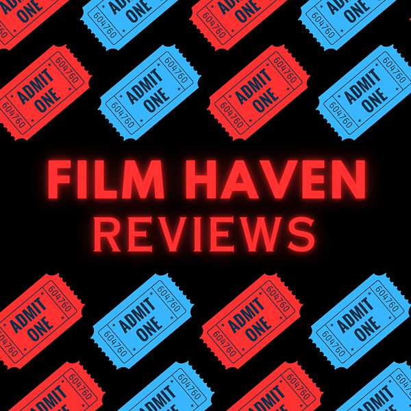 Film Haven Reviews Podcast Artwork Image