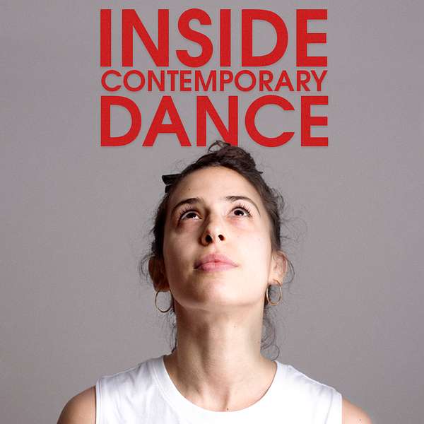 Inside Contemporary Dance Podcast Artwork Image