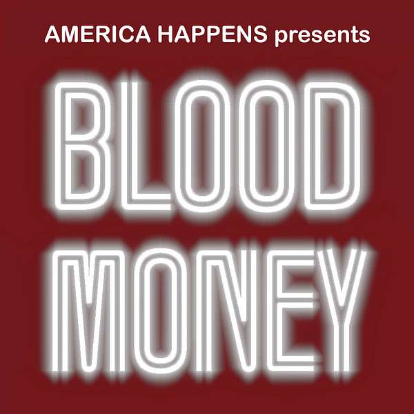 Blood Money Podcast Artwork Image