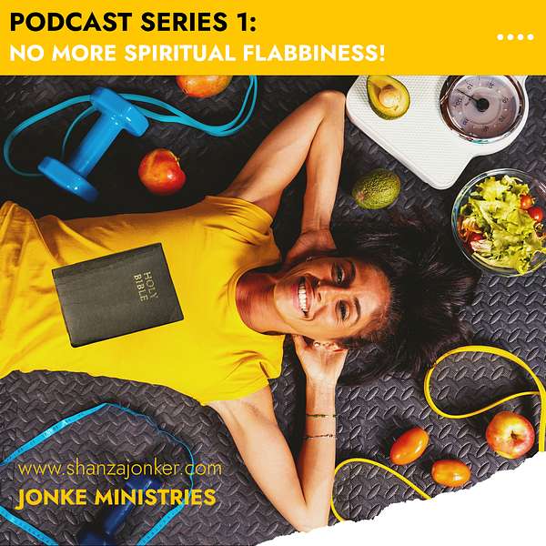 No more spiritual flabbiness—Let's exercise our faith muscles! Podcast Artwork Image