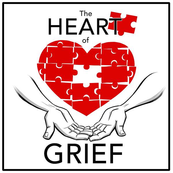 The Heart of Grief  Podcast Artwork Image