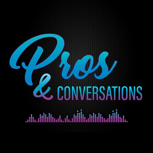 Pros & Conversations Podcast Artwork Image