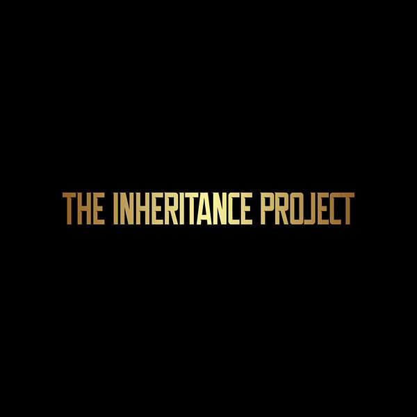 The Inheritance Project Podcast Artwork Image