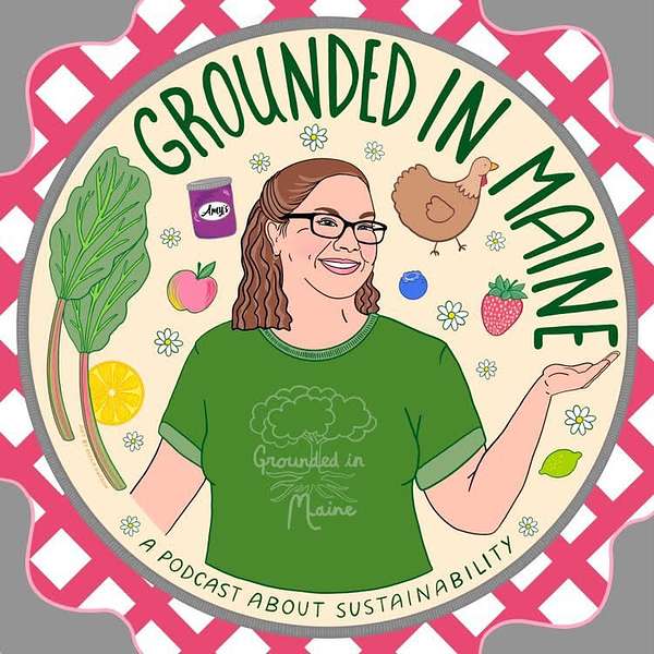 Grounded in Maine Podcast Artwork Image