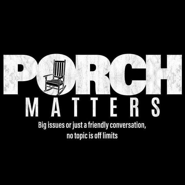 Porch Matters Podcast Artwork Image