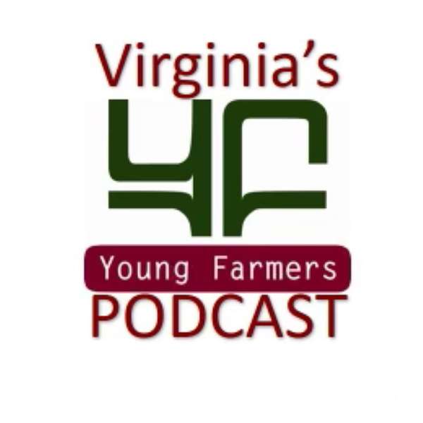Virginia's Young Farmers Podcast Podcast Artwork Image
