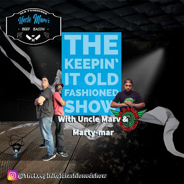 The Keepin it old fashioned show  Podcast Artwork Image