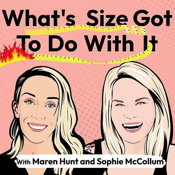 What's Size Got To Do With It Podcast Artwork Image