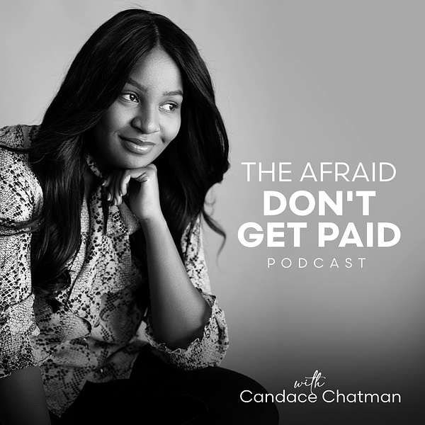 The Afraid Don't Get Paid Podcast Artwork Image