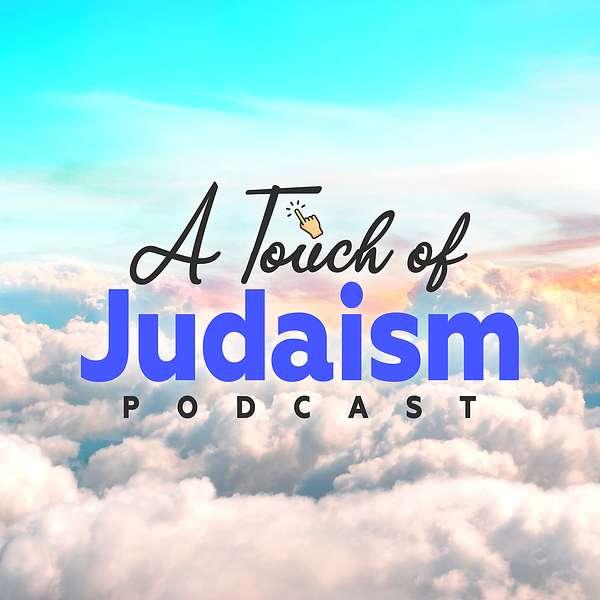 A Touch of Judaism Podcast Artwork Image