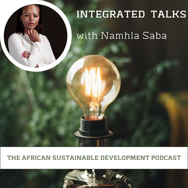 Integrated Talks with Namhla Saba Podcast Artwork Image