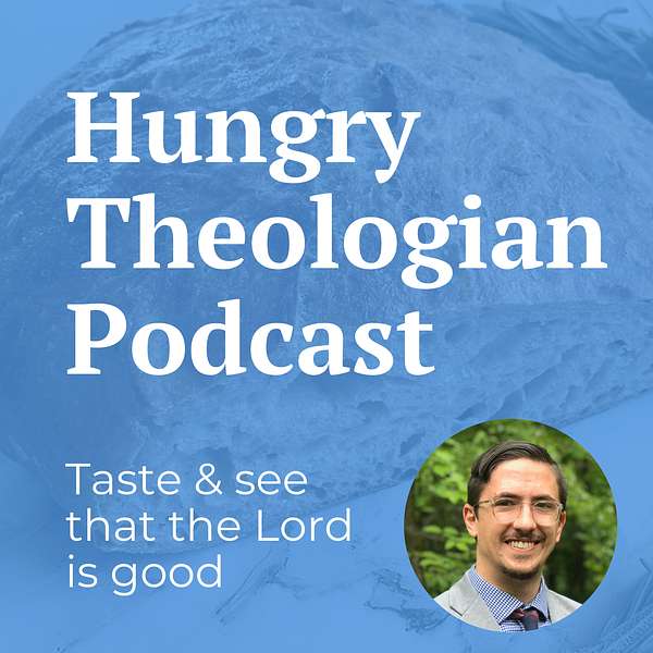 Hungry Theologian Podcast Podcast Artwork Image