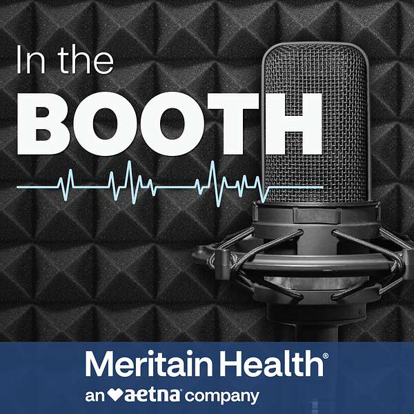 Meritain Health® - In the Booth Podcast Artwork Image