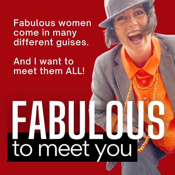 Fabulous To Meet You Podcast Artwork Image
