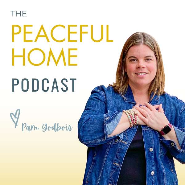 The Peaceful Home  Podcast Artwork Image