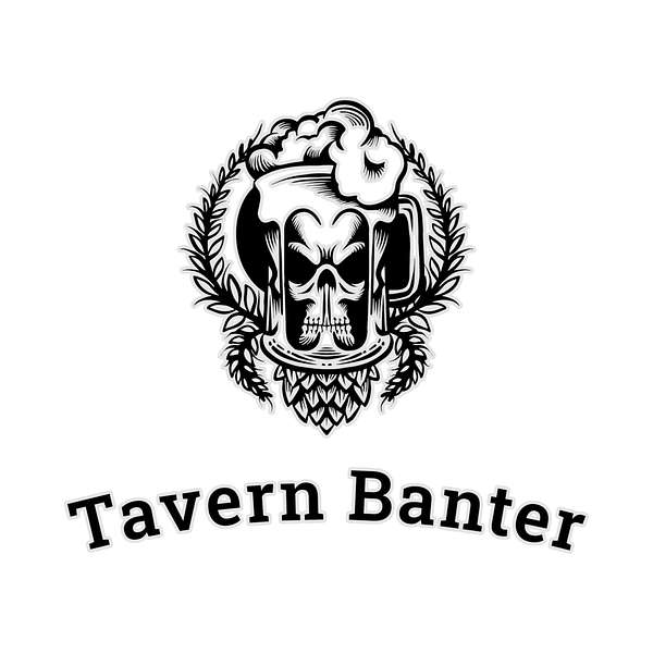 Tavern Banter Podcast Artwork Image