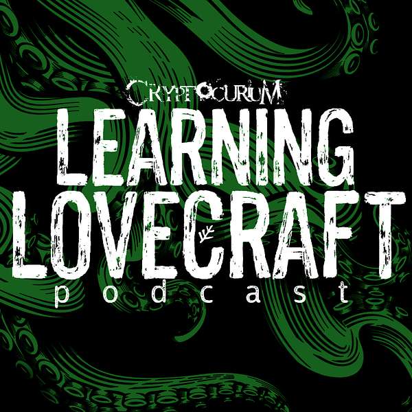 Learning Lovecraft Podcast Artwork Image