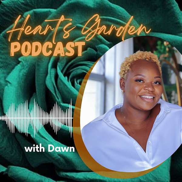 Heart's Garden Podcast Artwork Image