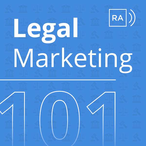 Legal Marketing 101 Podcast Artwork Image