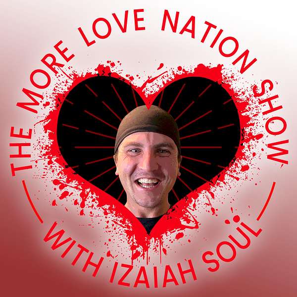 The More Love Nation Show  Podcast Artwork Image