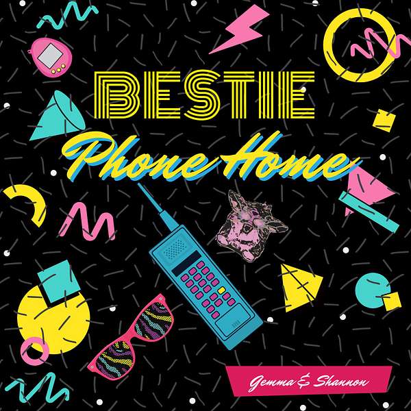 Bestie Phone Home Podcast Artwork Image