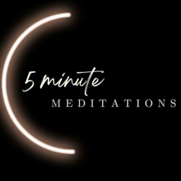 5 Minute Meditations Podcast Artwork Image