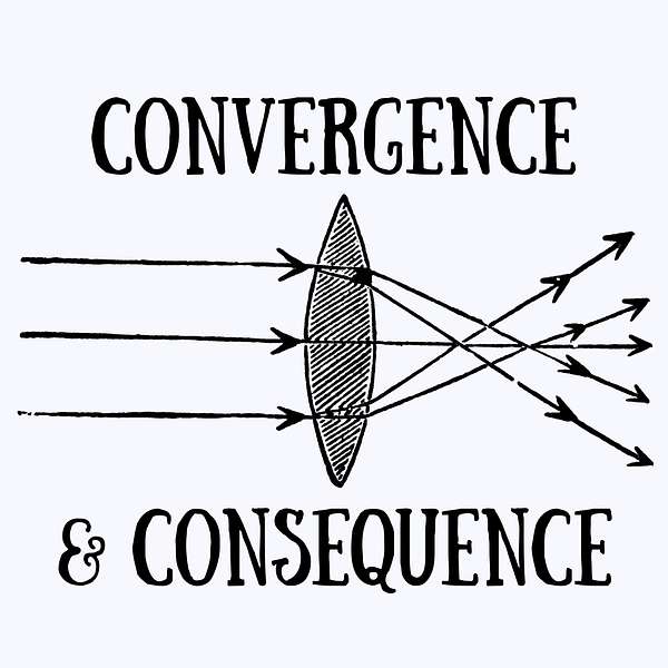 Convergence & Consequence Podcast Artwork Image