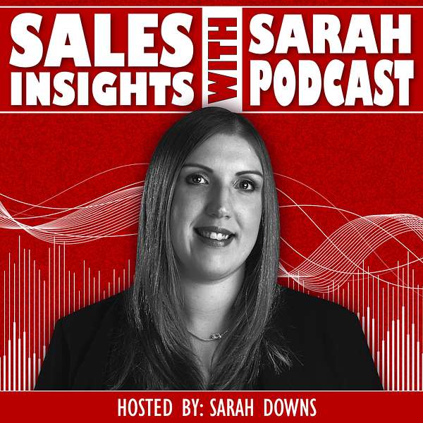 Sales Insights with Sarah Podcast Artwork Image