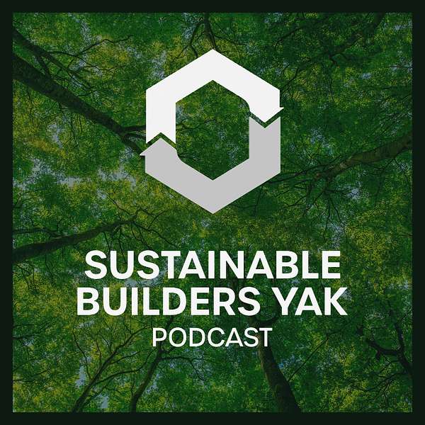 Sustainable Builders Yak Podcast Artwork Image