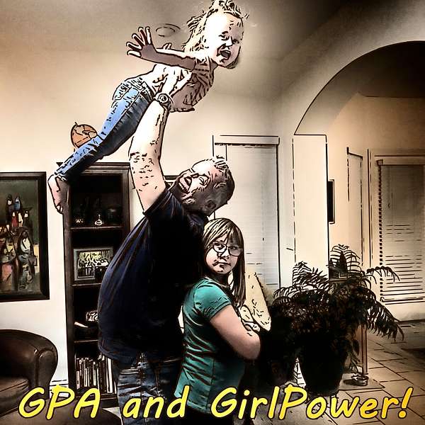 GPa and GirlPower! Podcast Artwork Image