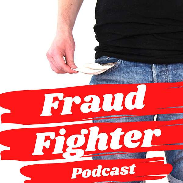 Fraud Fighter Podcast Podcast Artwork Image
