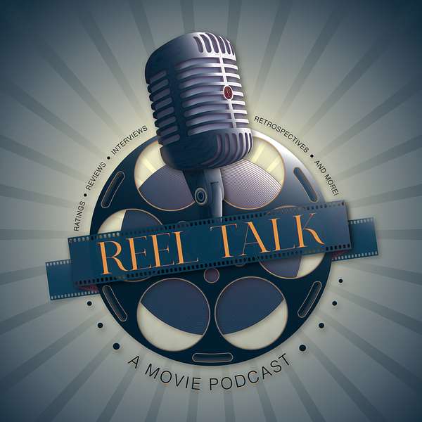 Reel Talk: A Movie Podcast Podcast Artwork Image