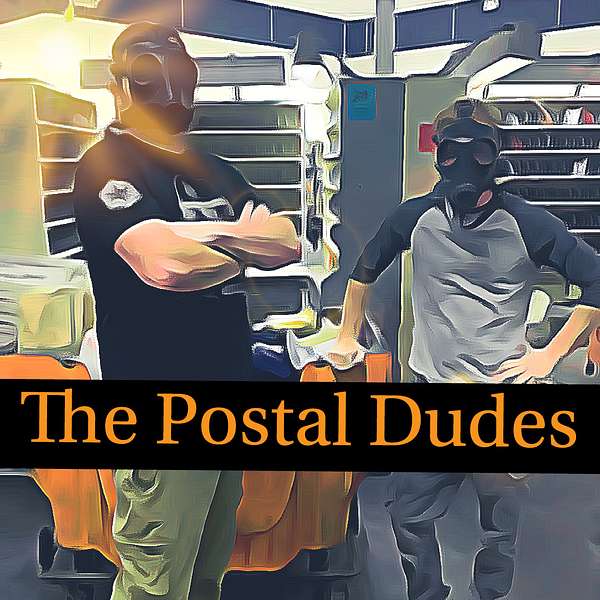 The Postal Dudes Podcast Artwork Image